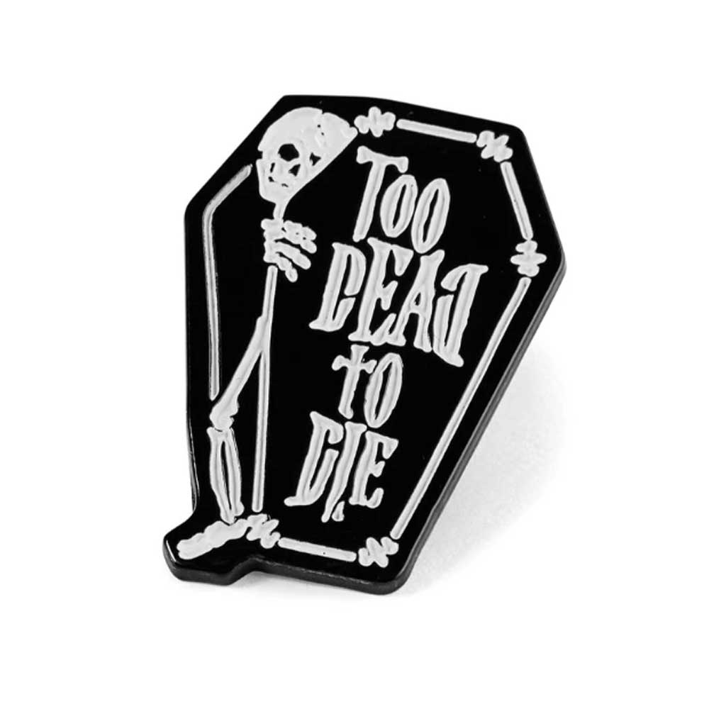 Killstar Killstar Pin Too Dead Zwart | Attitude Holland Pin on attitudeholland.nl